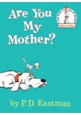 Are you My Mother?