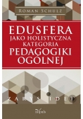 Edusfera jako holistyczna kategoria pedagogiki ogólnej
