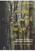 Człowiek w obliczu cierpienia i umierania. Moralne aspekty opieki paliatywnej