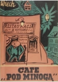 Cafe "Pod Minogą"