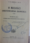 O miłości ukrzyżowanego Zbawiciela, 1925r.