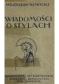 Wiadomości o stylach, 1934r.