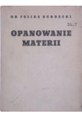 Opanowanie materii, 1937 r.