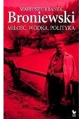 Broniewski. Miłość, wódka, polityka Iskry