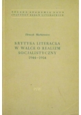 Krytyka literacka w walce o realizm socjalistyczny 1944-1954