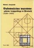 Budownictwo warowne zakonu krzyżackiego w prusach  1230 1454