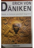Dzień, w którym przybyli bogowie