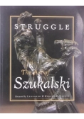 Struggle: The Art of Szukalski