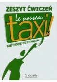 Le Nouveau Taxi 2 Zeszyt ćwiczeń