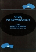 Serią po kryminałach czyli katalog konesera kryminałów z PRL