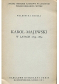 Karol Majewski w latach 1859 - 1864