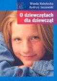 O dziewczętach dla dziewcząt