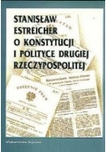 Stanisław estreicher o konstytucji  i polityce Rzeczypospolitej