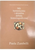 Zambelli Paola - Mit hermetyzmu i aktualna debata historiograficzna