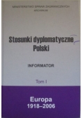 Stosunki dyplomatyczne Polski Informator tom I