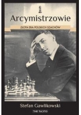 Arcymistrzowie. Złota era polskich szachów