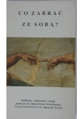 Co zabrać ze sobą?