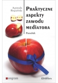 Praktyczne aspekty zawodu mediatora