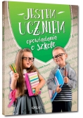 Jestem uczniem Opowiadania o szkole