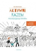 Aktywni razem. Pomocnik pozytywnego rodzicielstwa