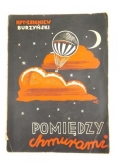 Pomiędzy chmurami, 1936 r.