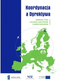 Koordynacja a dyrektywa / Przewodnik po leczeniu planowanym za granicą Nowe