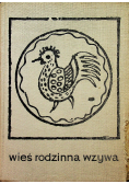 Wieś rodzinna wzywa wspomnienia