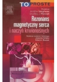 Rezonans magnetyczny serca i naczyń krwionośnych To Proste