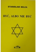 Być ,albo nie być