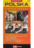 Przewodnik Polska na weekend i na wakacje z rodziną