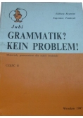 Grammatik? Kein problem! Część II