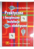 Praktyczne i bezpieczne instalacje elektryczne
