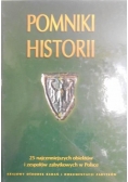 Pomniki historii. 25 najcenniejszych obiektów i zespołów zabytkowych w Polsce