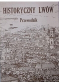 Historyczny Lwów. Przewodnik