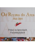 Od Rzymu do Aten 1960-2004