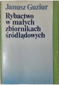 Rybactwo w małych zbiornikach śródlądowych