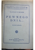 Pewnego Dnia 1930r