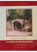 Stary cmentarz na Pęksowym Brzyzku