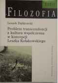 Problem transcendencji a kultura współczesna w koncepcji Leszka Kołakowskiego