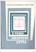 U progu medycyny jutra