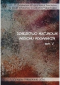 Dziedzictwo kulturowe regionu pogranicza tom V