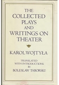 The Collected plays and writings on theater Karol Wojtyła