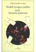 Wokół tysiąca stołów, czyli historia jedzenia