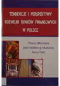 Tendencje i perspektywy rozwoju rynków finansowych w Polsce