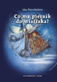 Co ma piernik do wiatraka?