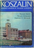 Koszalin rozwój miasta w Polsce Ludowej
