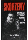 Skorzeny. Najbardziej niebezpieczny człowiek w Europie