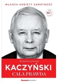 Kaczyński cała prawda