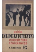 Polska Kinematografia w okresie filmu dźwiękowego
