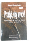 Przeżyć, aby wrócić!